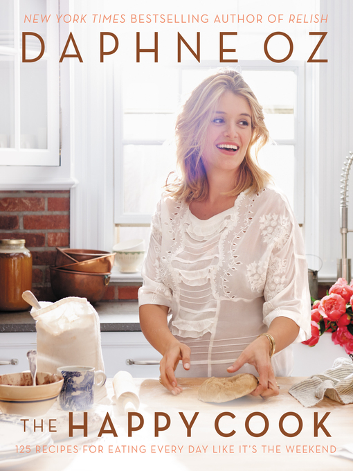Title details for The Happy Cook by Daphne Oz - Wait list
